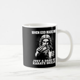 Als Gott mich nur zu einer Menge an Fähigkeiten ma Kaffeetasse