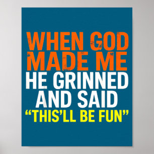 Als Gott mich Tee machte, grinste er und sagte sar Poster