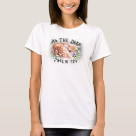 Als Hirsch Psalm Bibel Verse Baby Fawn Hirsch T-Shirt