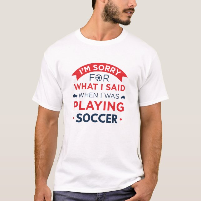 Als ich Fußball spielte T-Shirt (Vorderseite)