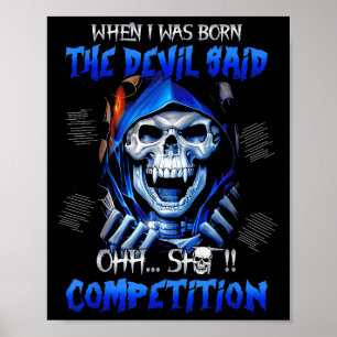 Als ich Geboren war, sagte der Teufel "Wettbewerb" Poster