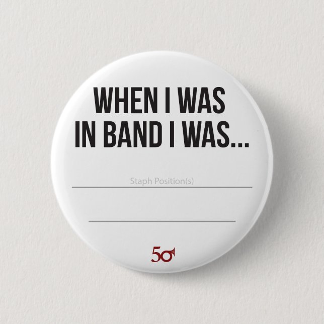 Als ich im Band war, war ich… Button (Vorderseite)