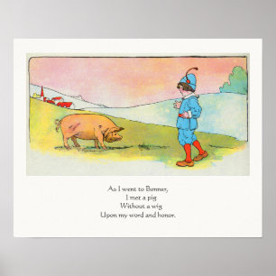 Als ich nach Bonner ging, traf ich ein Schwein - K Poster