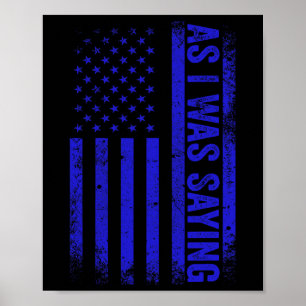 Als ich Sprichwort Funny Trump 2024 American Flag  Poster