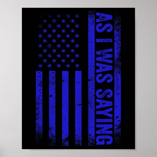 Als ich Sprichwort Funny Trump 2024 American Flag  Poster (Vorne)