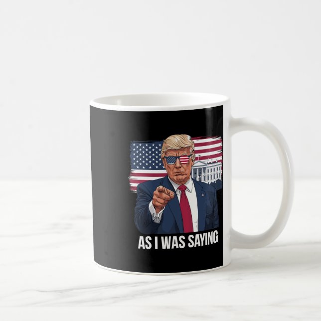 Als ich Sprichwort Trump Patriotic USA politisch Kaffeetasse (Rechts)