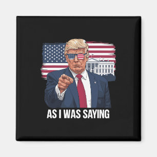 Als ich Sprichwort Trump Patriotic USA politisch Magnet