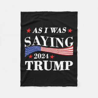 Als ich Sprichwort war Trump 2024 Präsident Wahltr Fleecedecke