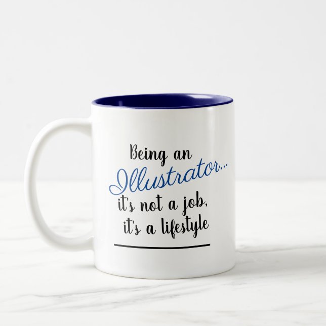 Als Illustrator ist es kein Job Lifestyle blau Zweifarbige Tasse (Links)