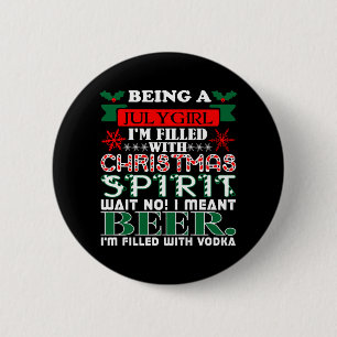 Als Juli Mädchen gefüllt Weihnachtsgeist Bier Button