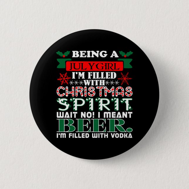 Als Juli Mädchen gefüllt Weihnachtsgeist Bier Button (Vorderseite)