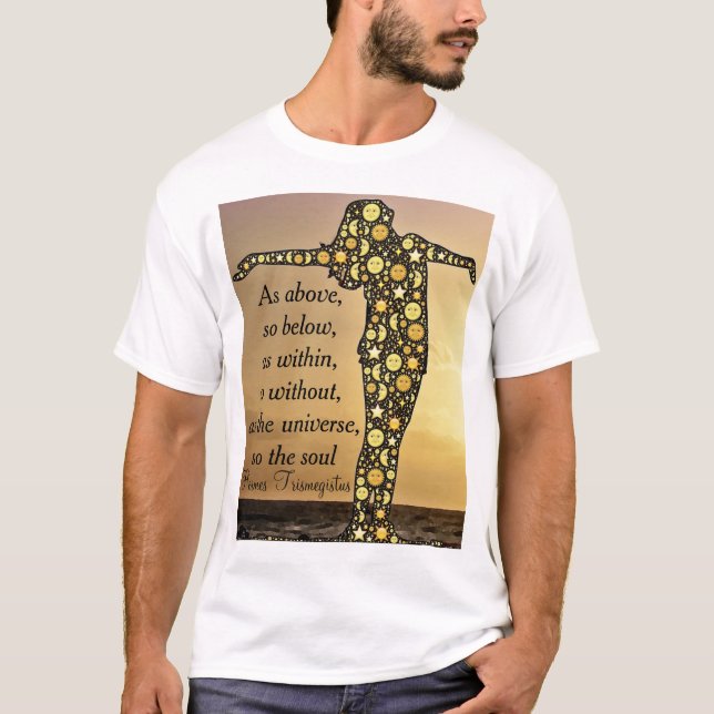 ALS OBEN, SO UNTER Shirt (Vorderseite)