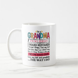 Als Oma bin ich nicht perfekt, mache ich Fehler Kaffeetasse