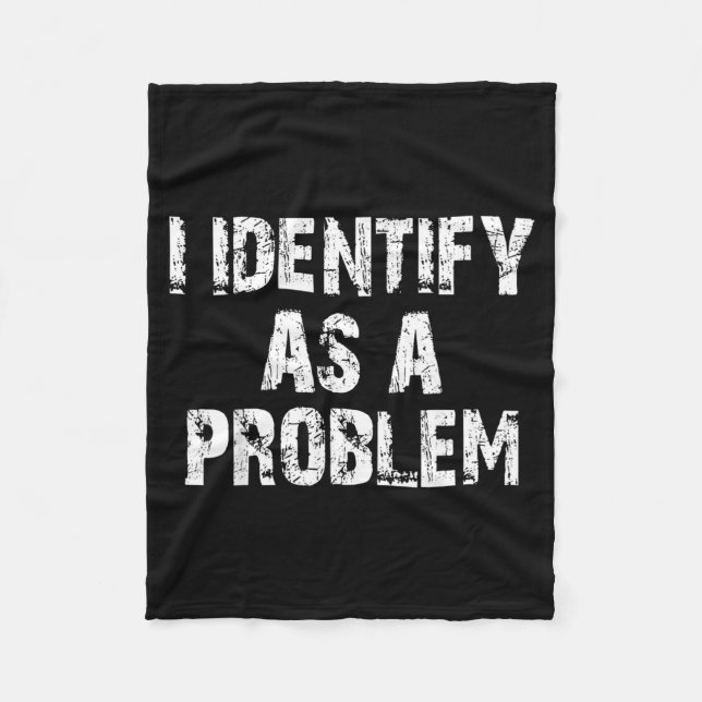 Als Problem Identifizieren Lustiger Spruch Unruhes Fleecedecke (Vorderseite)