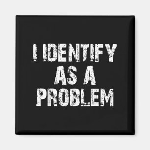 Als Problem Identifizieren Lustiger Spruch Unruhes Magnet