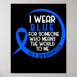 ALS trage ich Blau für jemanden, der die Welt bede Poster