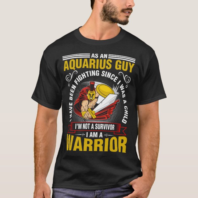 Als Typ der Aquarius habe ich gekämpft T-Shirt (Vorderseite)