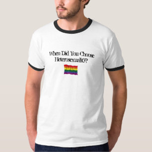 Als wählten Sie Heterosexualität? T-Shirt