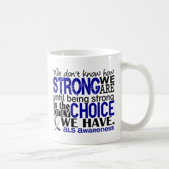 ALS, wie stark wir sind Tasse (Rechts)