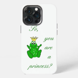 Also, bist du eine Prinzessin? - süßer und lustige iPhone 13 Pro Hülle