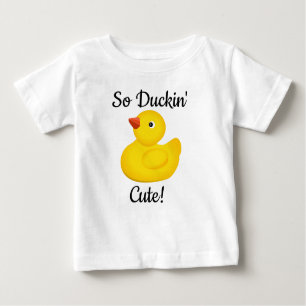 Also, Duckin ist Niedlich Baby T-shirt