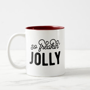 Also Freakin Jolly Weihnachten Zweifarbige Tasse