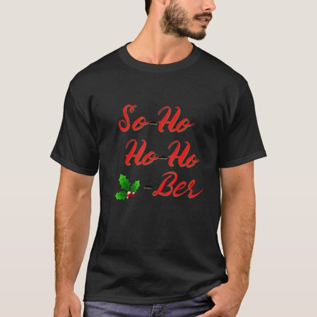 Also Ho Ho Ber T-Shirt (Vorderseite)