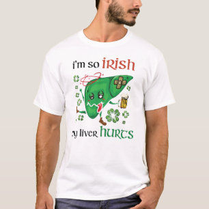 Also, irisch tut mir meine Leber weh T-Shirt