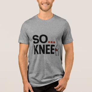 Also KNEE Lustiger Pun Grafik T-Shirt Tri-Blend Shirt