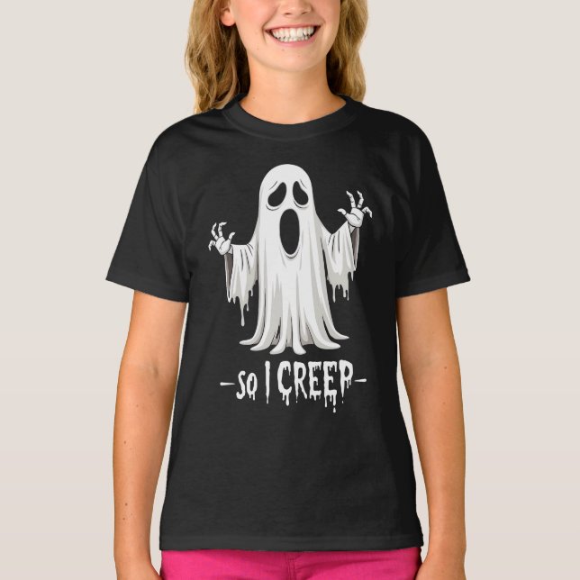 Also kreep ich Halloween Boo Ghost Funny Creep Yea T-Shirt (Vorderseite)