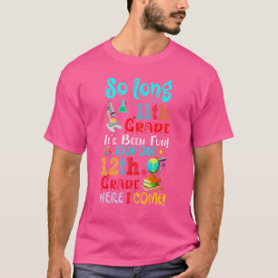 Also lange 11. Klasse Es war Spaß Ausblick auf die T-Shirt