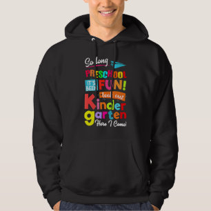 Also, lange Vorschule schauen Kindergarten hier, i Hoodie