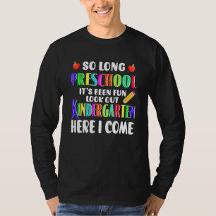 Also, lange Vorschule schauen Kindergarten hier, i T-Shirt
