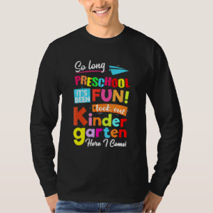 Also, lange Vorschule schauen Kindergarten hier, i T-Shirt