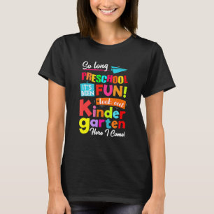 Also, lange Vorschule schauen Kindergarten hier, i T-Shirt