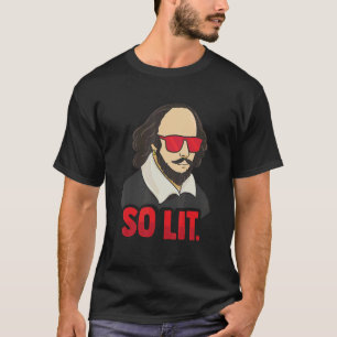 Also Lit für einen Shakespeareaner Literaturfan T-Shirt