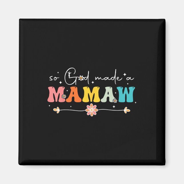 Also machte Gott ein Mamaw Groovy Happy Mütter Day Magnet (Vorne)