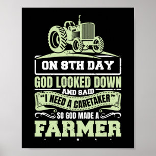 Also machte Gott einen Bauer Life Traktor Landwirt Poster