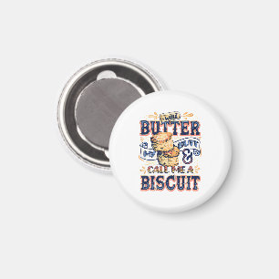 Also, salbe meinen Hintern und nenne mich ein Bisc Magnet