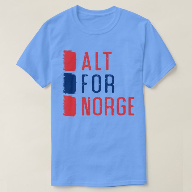 Alt für das norwegische Motto T-Shirt (Design vorne)