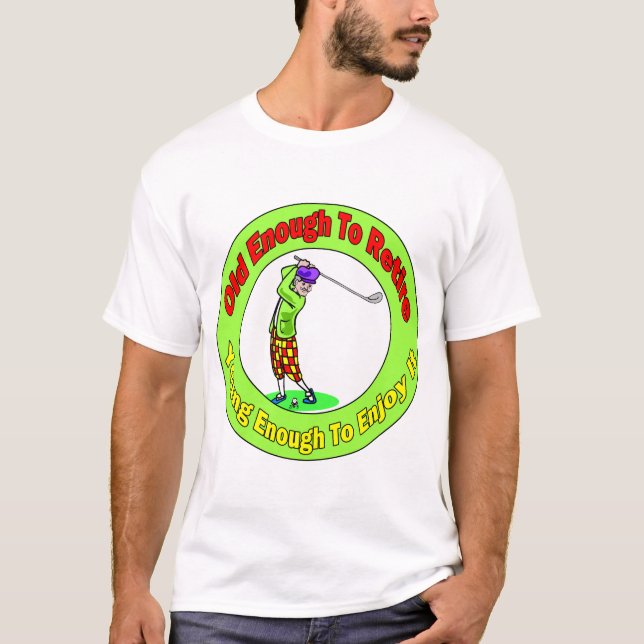 Alt genug sich (2) zurückziehen T-Shirt (Vorderseite)