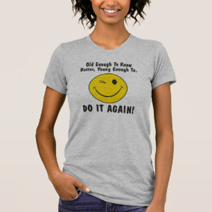 alt genug, um es besser zu wissen, T-Shirt