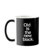 Alt ist das neue schwarze lustige Sprichwort alter