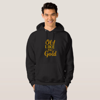"ALT WIE DER GOLD" HOODIE