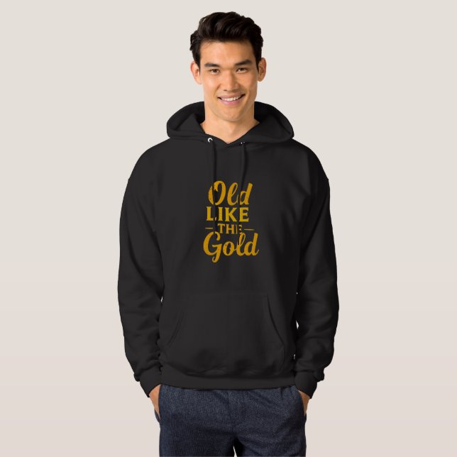 "ALT WIE DER GOLD" HOODIE (Vorne ganz)