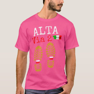 Alta Via-2 Trekking in Europa Wandern Italienische T-Shirt