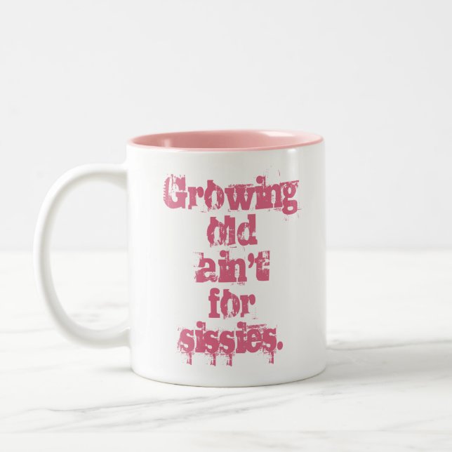 Alte Ain nicht für Sissies Pink Letters Zweifarbige Tasse (Links)