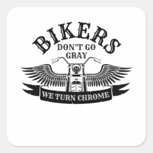 Alte Biker gehen nicht grau, wir machen Chrome Quadratischer Aufkleber