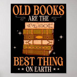 Alte Bücher sind das Ding auf Erden Bibliophiler Poster