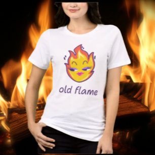 Alte Flamme Shirt – Lustiger Ironischer Wortwitz T